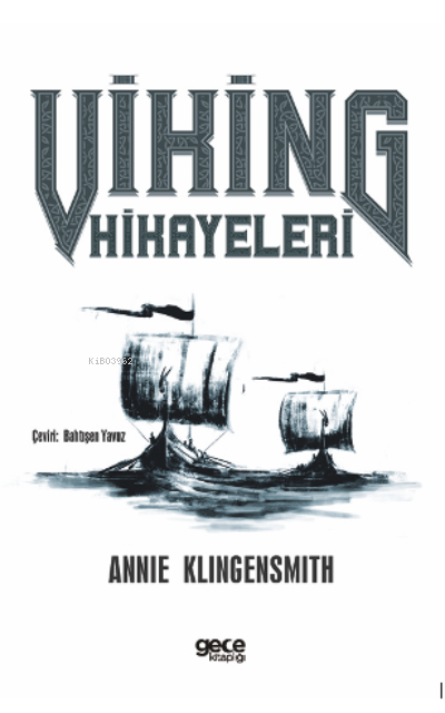 Viking Hikayeleri - Annie Klingensmith | Yeni ve İkinci El Ucuz Kitabı