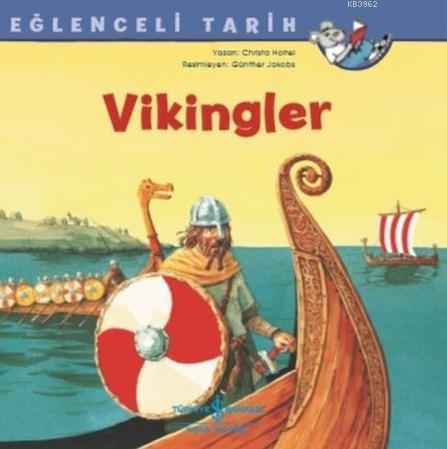 Vikingler - Eğlenceli Tarih - Christa Holtei | Yeni ve İkinci El Ucuz 