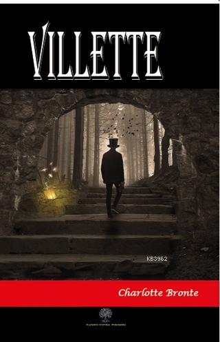 Villette - Charlotte Brontë | Yeni ve İkinci El Ucuz Kitabın Adresi