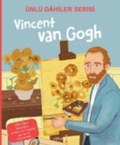 Vincent Van Gogh / Ünlü Dahiler Serisi - Özge Ceren Kalender | Yeni ve