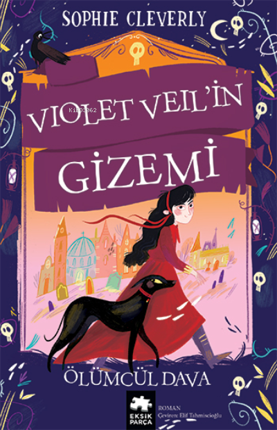 Violet Veil’in Gizemi;Ölümcül Dava - Sophie Cleverly | Yeni ve İkinci 