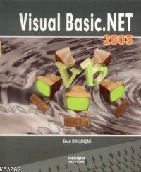 Visual Basic. Net 2003 - Ümit Kocabıçak | Yeni ve İkinci El Ucuz Kitab