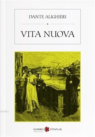 Vita Nuova - Dante Alighieri | Yeni ve İkinci El Ucuz Kitabın Adresi