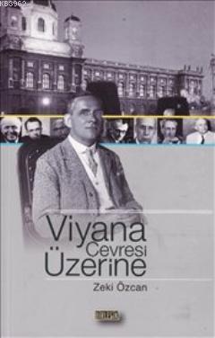 Viyana Çevresi Üzerine - Zeki Özcan | Yeni ve İkinci El Ucuz Kitabın A