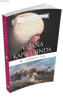 Viyana Kapılarında - M. Turhan Tan | Yeni ve İkinci El Ucuz Kitabın Ad