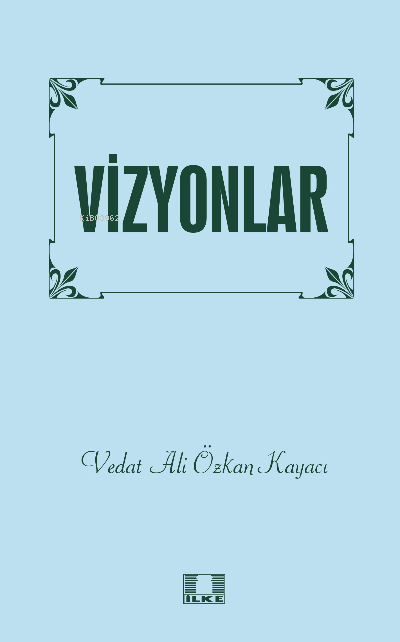 Vizyonlar - Vedat Ali Özkan Kayacı | Yeni ve İkinci El Ucuz Kitabın Ad