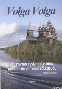Volga Volga - Yusuf Nuraydın | Yeni ve İkinci El Ucuz Kitabın Adresi