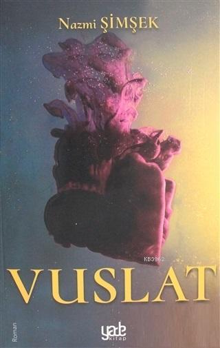 Vuslat - Nazmi Şimşek | Yeni ve İkinci El Ucuz Kitabın Adresi