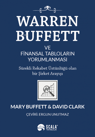 Warren Buffett ve Finansal Tabloların Yorumlanması - Mary Buffett | Ye