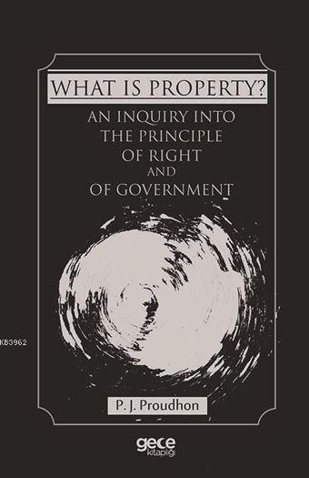 What Is Property? - Pierre Joseph Proudhon | Yeni ve İkinci El Ucuz Ki