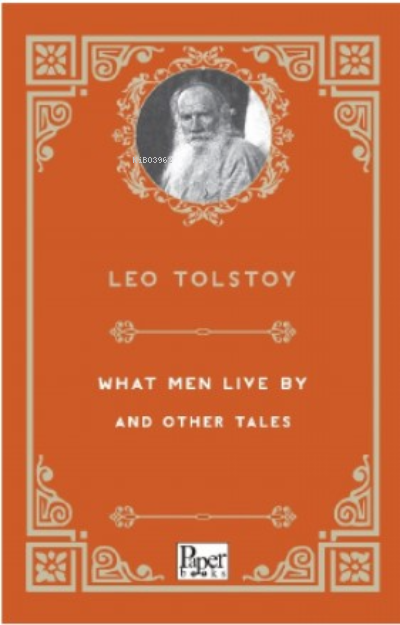 What Men Live By and Other Tales - Leo Tolstoy | Yeni ve İkinci El Ucu