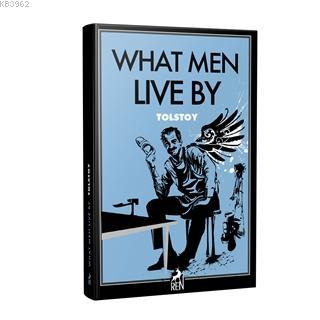 What Men Live By - Lev Nikolayeviç Tolstoy | Yeni ve İkinci El Ucuz Ki