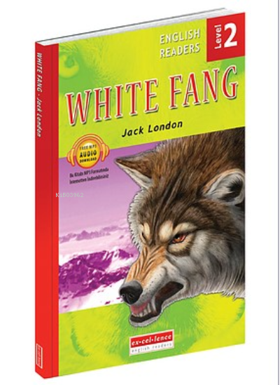 White Fang - Level 2 - Jack London | Yeni ve İkinci El Ucuz Kitabın Ad