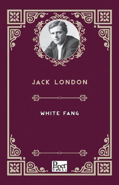 White Fang - Jack London | Yeni ve İkinci El Ucuz Kitabın Adresi