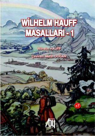 Wilhelm Hauff Masalları 1 - Wilhelm Hauff | Yeni ve İkinci El Ucuz Kit