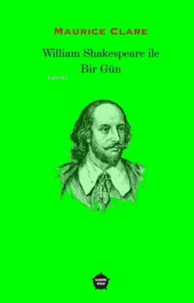 William Shakespeare ile Bir Gün - Maurice Clare | Yeni ve İkinci El Uc