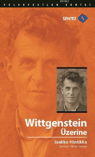 Wittgenstein Üzerine - Jaakko Hintikka | Yeni ve İkinci El Ucuz Kitabı
