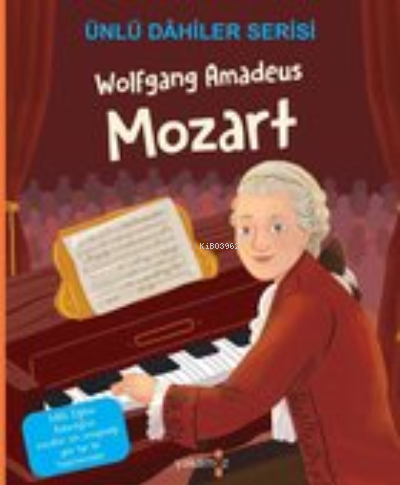 Wolfgang Amadeus Mozart / Ünlü Dahiler Serisi - Özge Ceren Kalender | 