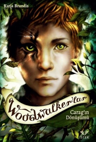 Woodwalker'lar - Carag'ın Dönüşümü - Katja Brandis | Yeni ve İkinci El