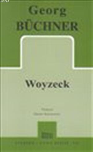 Woyzeck - Georg Büchner | Yeni ve İkinci El Ucuz Kitabın Adresi