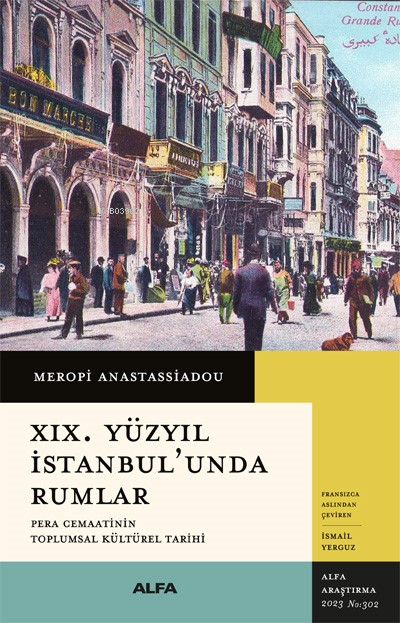 XIX. Yüzyıl İstanbul'unda Rumlar;Pera Cemaatinin Toplumsal Kültürel Ta