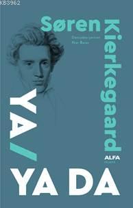 Ya/Ya Da - Soren Kierkegaard | Yeni ve İkinci El Ucuz Kitabın Adresi