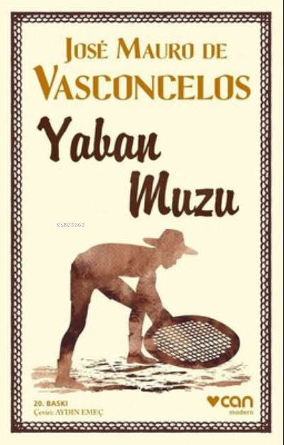 Yaban Muzu - José Mauro De Vasconcelos | Yeni ve İkinci El Ucuz Kitabı