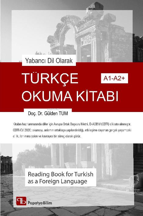 Yabancı Dil Olarak Türkçe Okuma Kitabı - Gülden Tüm | Yeni ve İkinci E