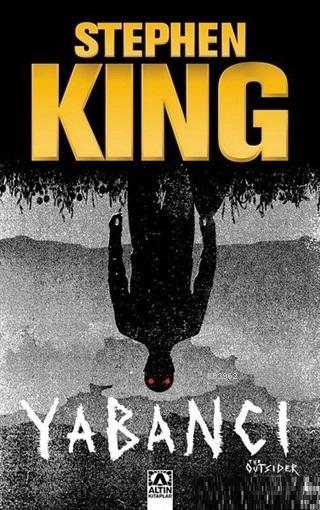 Yabancı - Stephen King | Yeni ve İkinci El Ucuz Kitabın Adresi