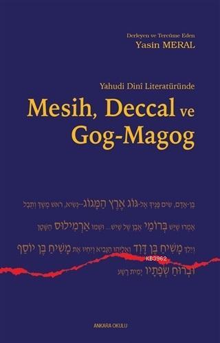 Yahudi Dini Literatüründe Mesih Deccal ve Gog - Magog - Yasin Meral | 