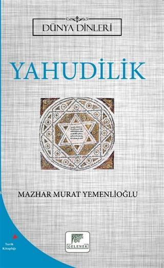 Yahudilik - Dünya Dinleri - Mazhar Murat Yemenlioğlu | Yeni ve İkinci 