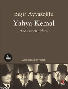 Yahya Kemal - Beşir Ayvazoğlu | Yeni ve İkinci El Ucuz Kitabın Adresi