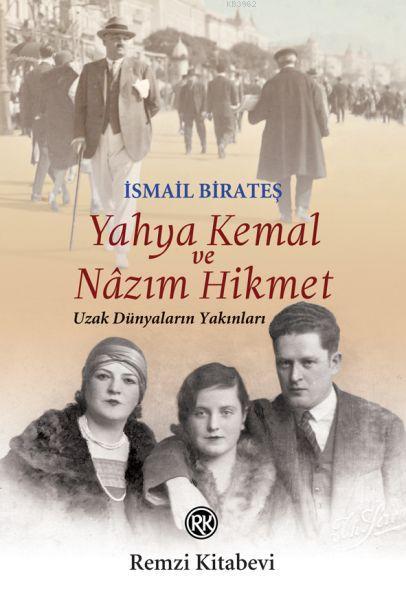 Yahya Kemal ve Nazım Hikmet - İsmail Birateş | Yeni ve İkinci El Ucuz 