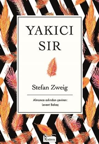 Yakıcı Sır ( Bez Ciltli ) - Stefan Zweig | Yeni ve İkinci El Ucuz Kita