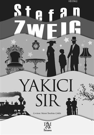 Yakıcı Sır - Stefan Zweig | Yeni ve İkinci El Ucuz Kitabın Adresi