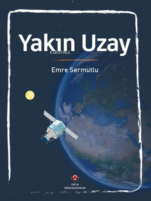 Yakın Uzay - Emre Sermutlu | Yeni ve İkinci El Ucuz Kitabın Adresi