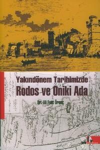 Yakındönem Tarihimizde| Rodos ve Oniki Ada - Ali Fuat Örenç | Yeni ve 