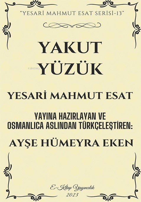Yakut Yüzük;"Yesari Mahmut Esat Serisi -13" - Yesari Mahmut Esat | Yen