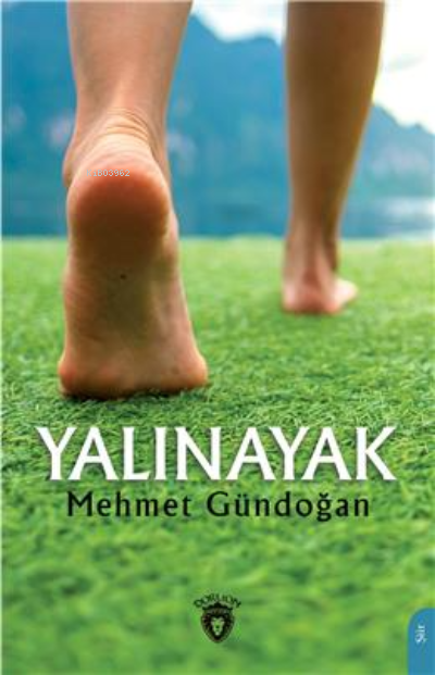 Yalınayak - Mehmet Gündoğan | Yeni ve İkinci El Ucuz Kitabın Adresi