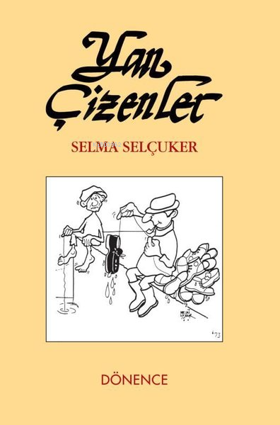 Yan Çizenler - Selma Selçuker | Yeni ve İkinci El Ucuz Kitabın Adresi