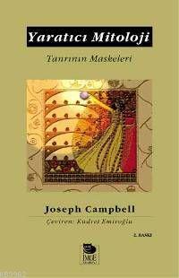 Yaratıcı Mitoloji - Joseph Campbell | Yeni ve İkinci El Ucuz Kitabın A