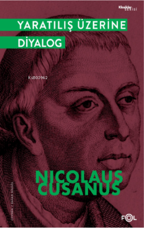 Yaratılış Üzerine Diyalog - Nicolaus Cusanus | Yeni ve İkinci El Ucuz 