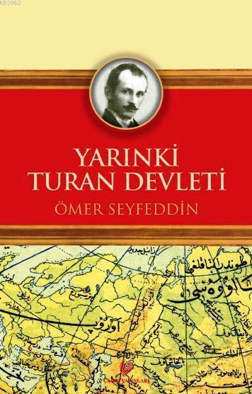 Yarınki Turan Devleti - Ömer Seyfeddin | Yeni ve İkinci El Ucuz Kitabı