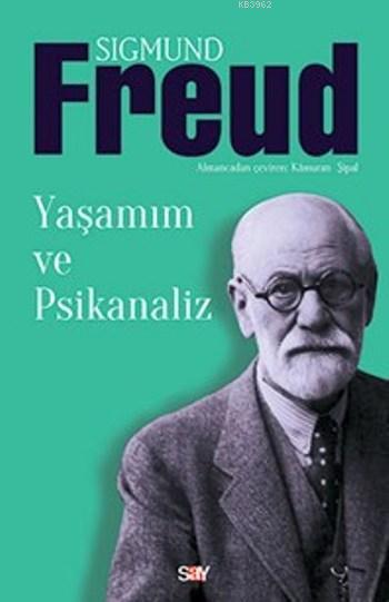 Yaşamım ve Psikanaliz - Sigmund Freud | Yeni ve İkinci El Ucuz Kitabın