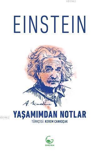 Yaşamımdan Notlar - Albert Einstein | Yeni ve İkinci El Ucuz Kitabın A