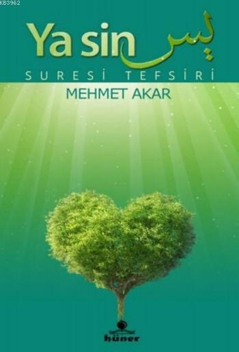 Yasin Suresi Tefsiri (Ciltli) - Mehmet Akar | Yeni ve İkinci El Ucuz K