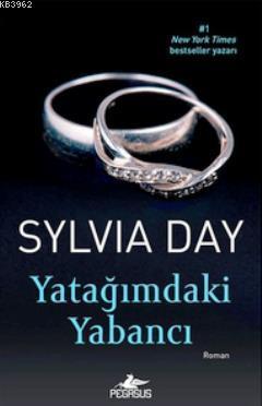 Yatağımdaki Yabancı - Sylvia Day | Yeni ve İkinci El Ucuz Kitabın Adre