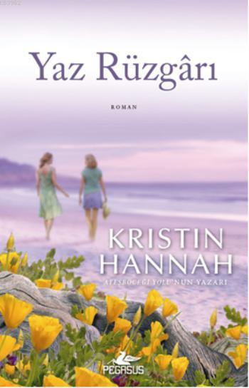 Yaz Rüzgarı - Kristin Hannah | Yeni ve İkinci El Ucuz Kitabın Adresi