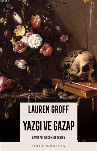 Yazgı ve Gazap - Lauren Groff | Yeni ve İkinci El Ucuz Kitabın Adresi