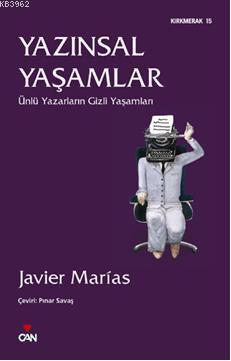 Yazınsal Yaşamlar - Javier Marias | Yeni ve İkinci El Ucuz Kitabın Adr